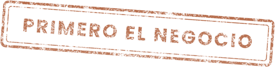 Sello: Primero el negocio